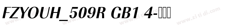 FZYOUH_509R GB1 4字体转换 FZYOUH_509R GB1 4字体转换